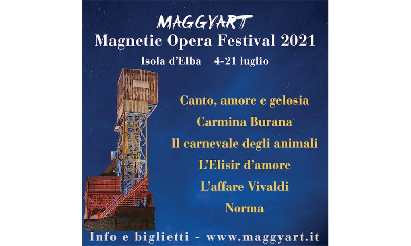 MAGNETIC OPERA FESTIVAL - Isola d’Elba 4- 21 luglio 2021