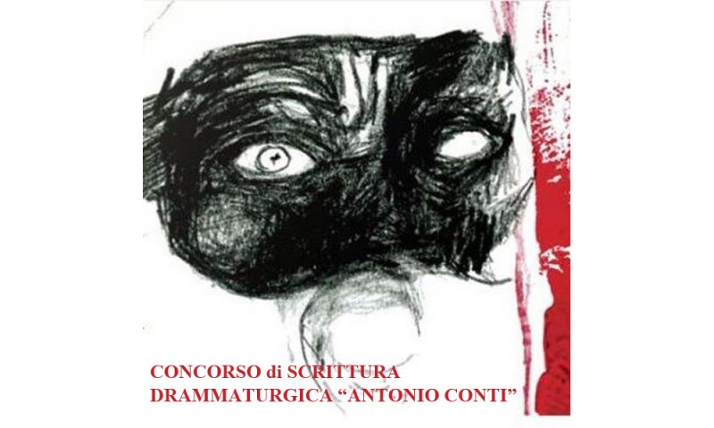 CONCORSO DI SCRITTURA DRAMMATURGICA &quot;ANTONIO CONTI&quot; - Regolamento