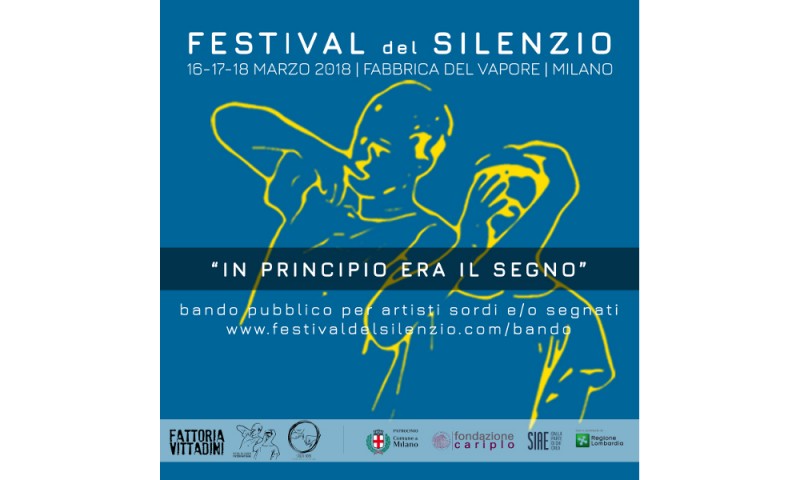 &quot;IN PRINCIPIO ERA IL SEGNO&quot;  BANDO DI SOSTEGNO ALLA PRODUZIONE PER ARTISTI SORDI E/O SEGNANTI - PROMOSSO NELL&#039;AMBITO DEL FESTIVAL DEL SILENZIO – I EDIZIONE