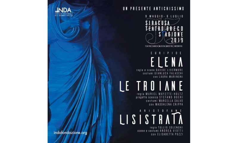 SIRACUSA - TEATRO GRECO STAGIONE 2019 - UN PRESENTE ANTICHISSIMO dal 5 maggio al 6 luglio